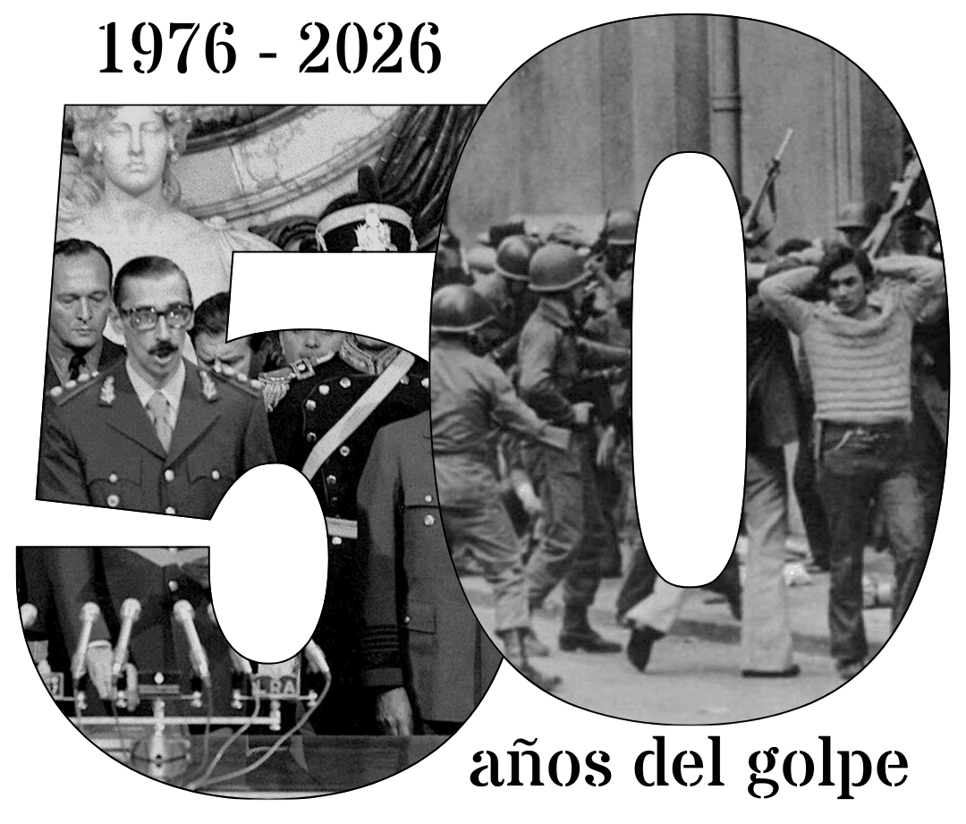 1976 - 2026: 50 años del golpe de Estado